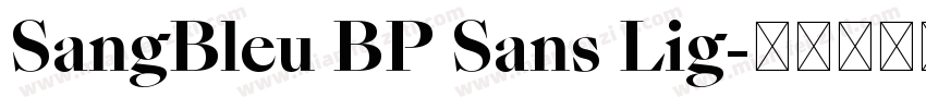 SangBleu BP Sans Lig字体转换